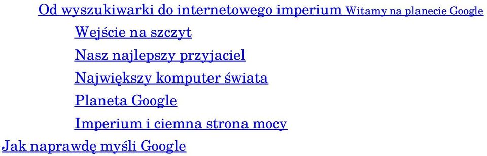 przyjaciel Największy komputer świata Planeta Google