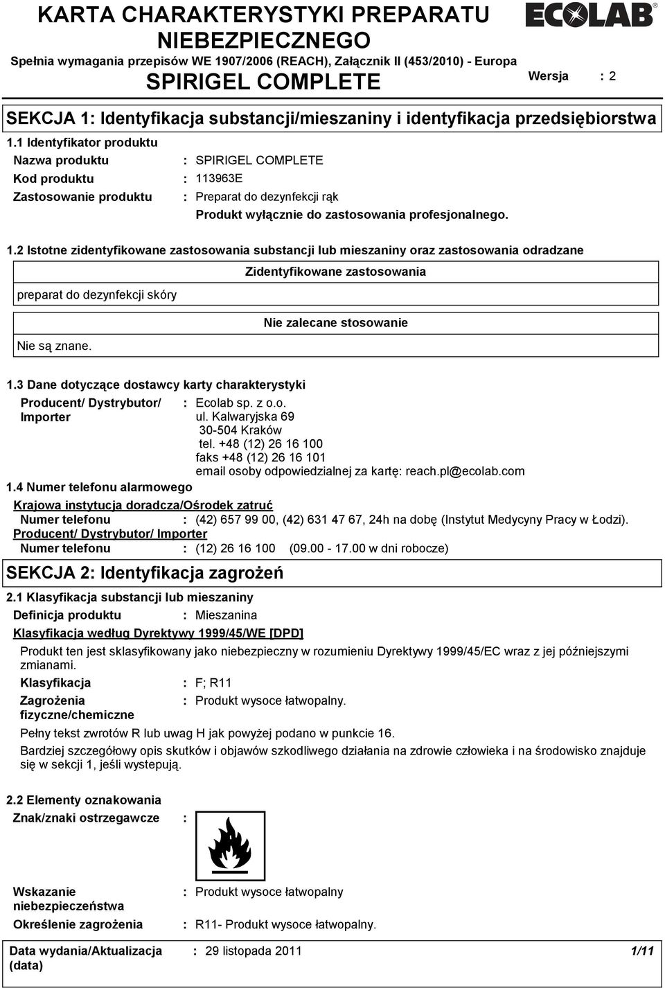 1 Identyfikator produktu Nazwa produktu Kod produktu Zastosowanie produktu SPIRIGEL COMPLETE 11