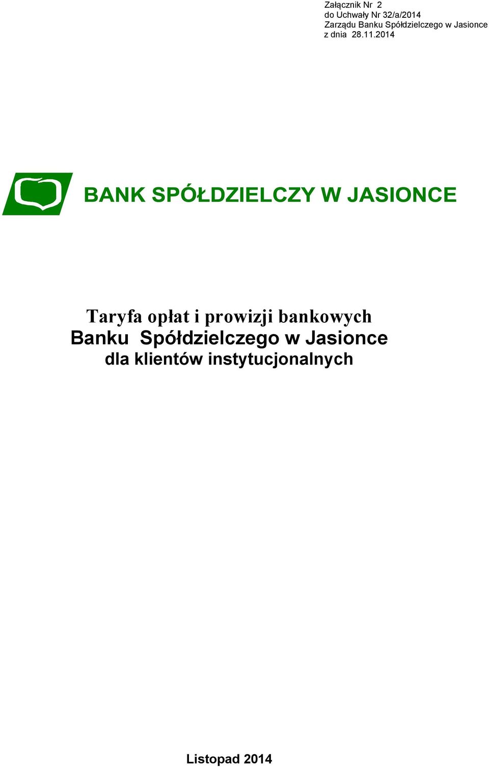 2014 Taryfa opłat i prowizji bankowych Banku