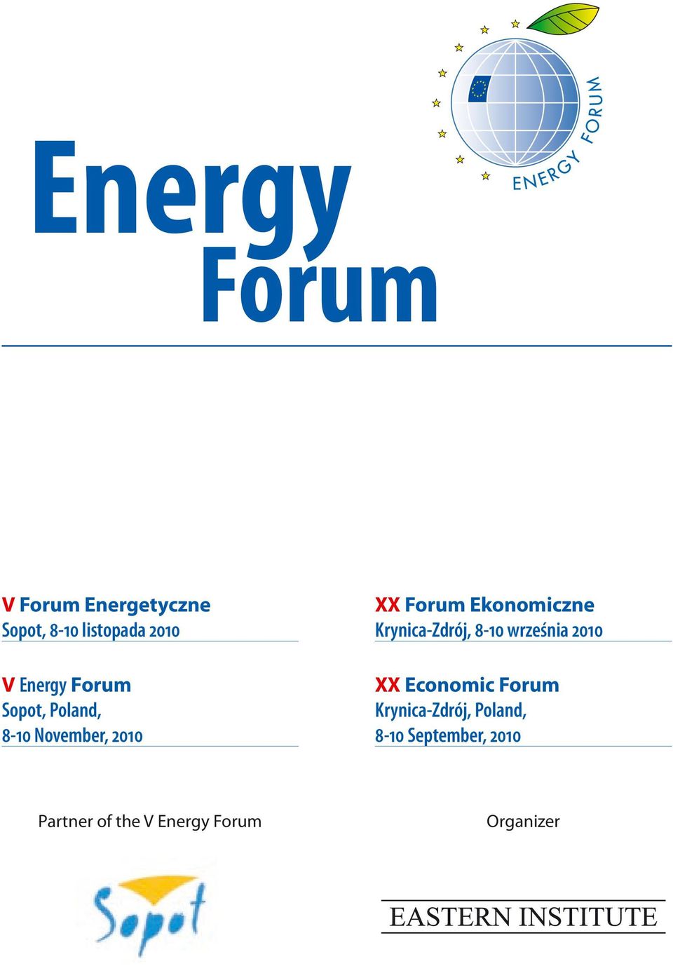 Ekonomiczne Krynica-Zdrój, 8-10 września 2010 XX Economic Forum