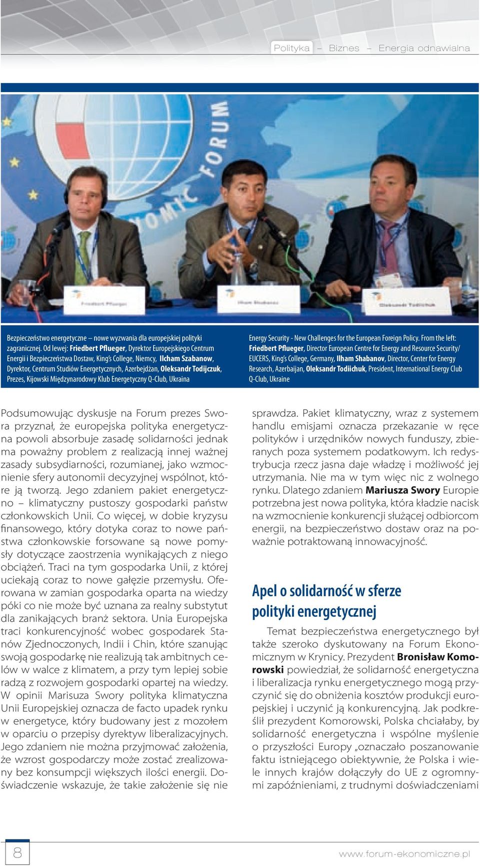 Todijczuk, Prezes, Kijowski Międzynarodowy Klub Energetyczny Q-Club, Ukraina Energy Security - New Challenges for the European Foreign Policy.