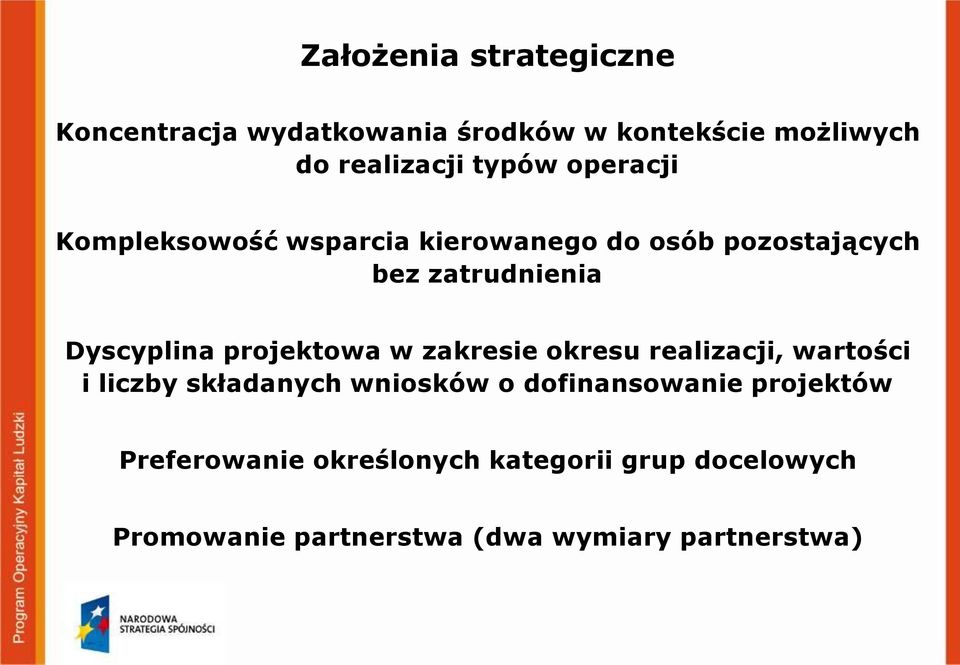 projektowa w zakresie okresu realizacji, wartości i liczby składanych wniosków o dofinansowanie