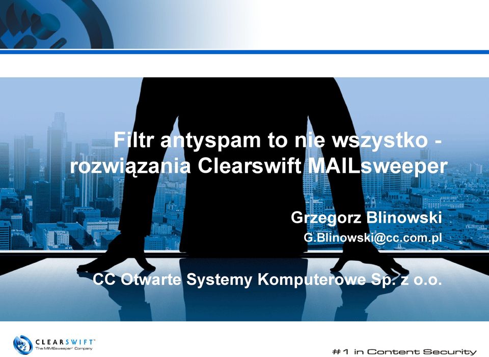 Grzegorz Blinowski G.Blinowski@cc.