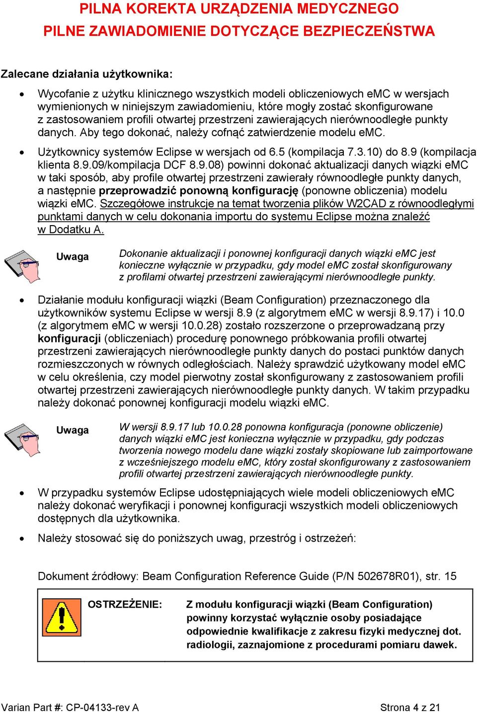 5 (kompilacja 7.3.10) do 8.9 