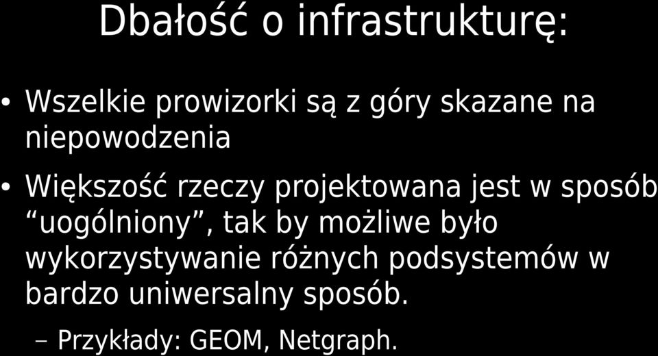 sposób uogólniony, tak by możliwe było wykorzystywanie