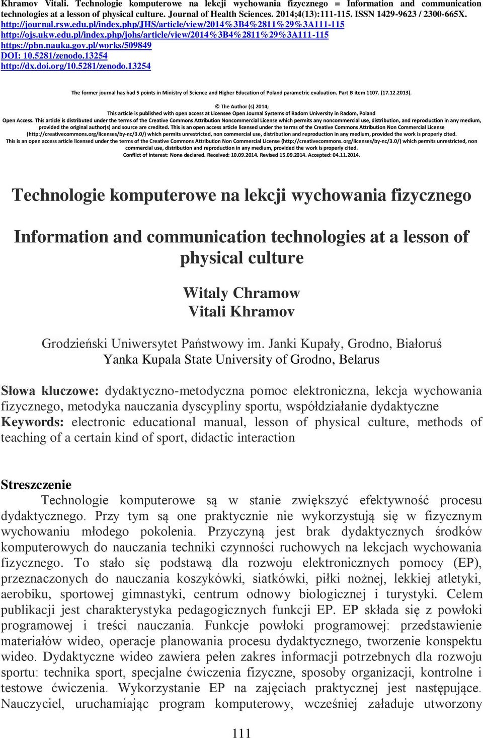 nauka.gov.pl/works/509849 DOI: 10.5281/zenodo.13254 http://dx.doi.org/10.5281/zenodo.13254 The former journal has had 5 points in Ministry of Science and Higher Education of Poland parametric evaluation.