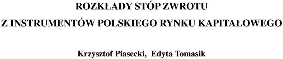 RYNKU KAPITAŁOWEGO