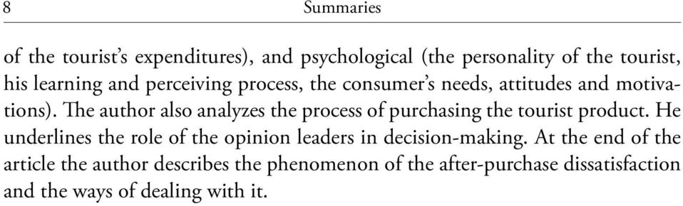 The author also analyzes the process of purchasing the tourist product.