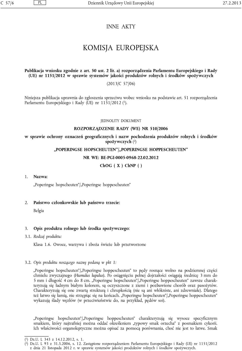 sprzeciwu wobec wniosku na podstawie art. 51 rozporządzenia Parlamentu Europejskiego i Rady (UE) nr 1151/2012 ( 1 ).