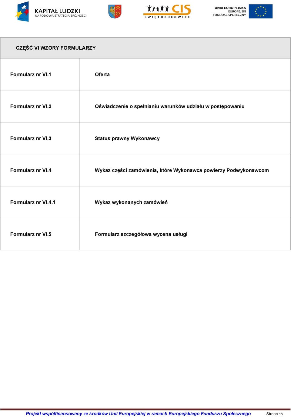 3 Status prawny Wykonawcy Formularz nr VI.