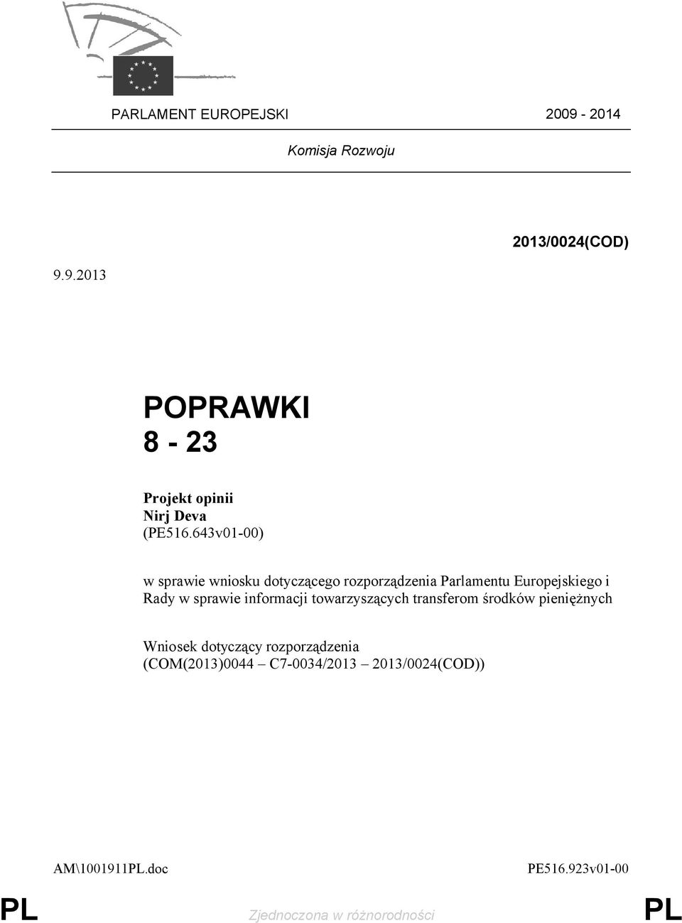 sprawie informacji towarzyszących transferom środków pieniężnych (COM(2013)0044 C7-0034/2013