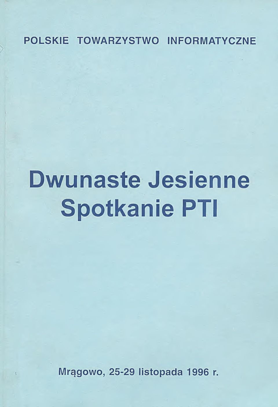 Jesienne Spotkanie PTI