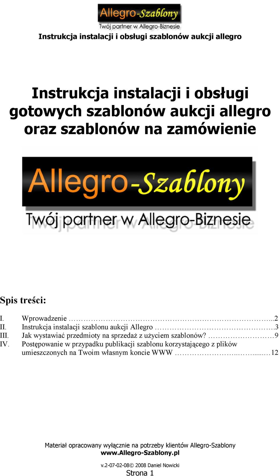 3 III. Jak wystawiać przedmioty na sprzedaŝ z uŝyciem szablonów? 9 IV.