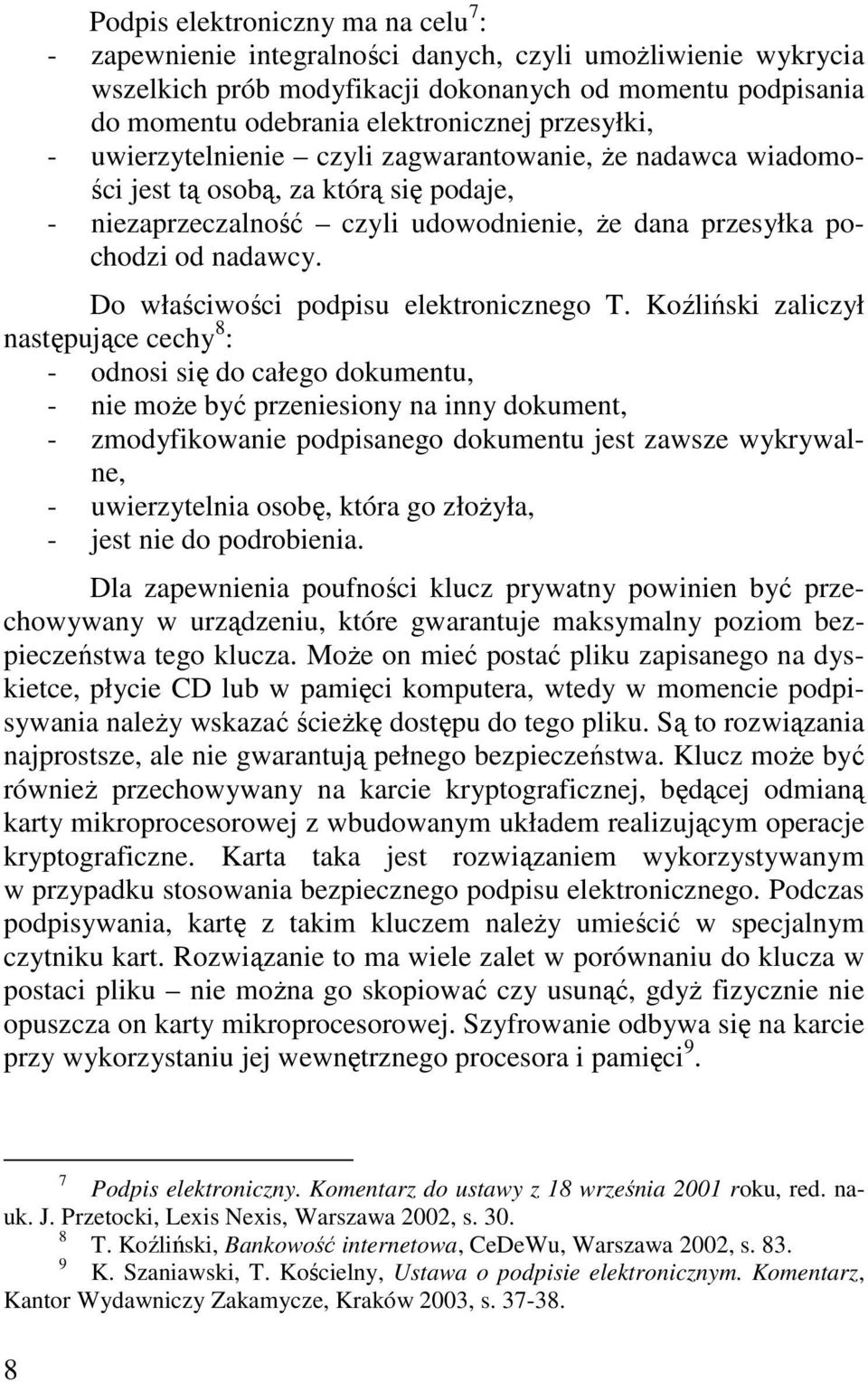 Do właściwości podpisu elektronicznego T.