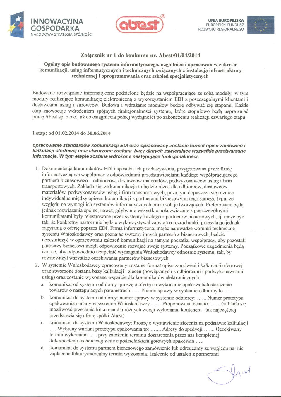 i opro gramowania oraz szkolerfi specj alistycznych Budowane ronvi4zanie informatyczne podzielone bedzie na wspdlpracuj4ce ze sob4 moduly, w tym moduly realizuj4ce komunikacjg elekhonican4 z