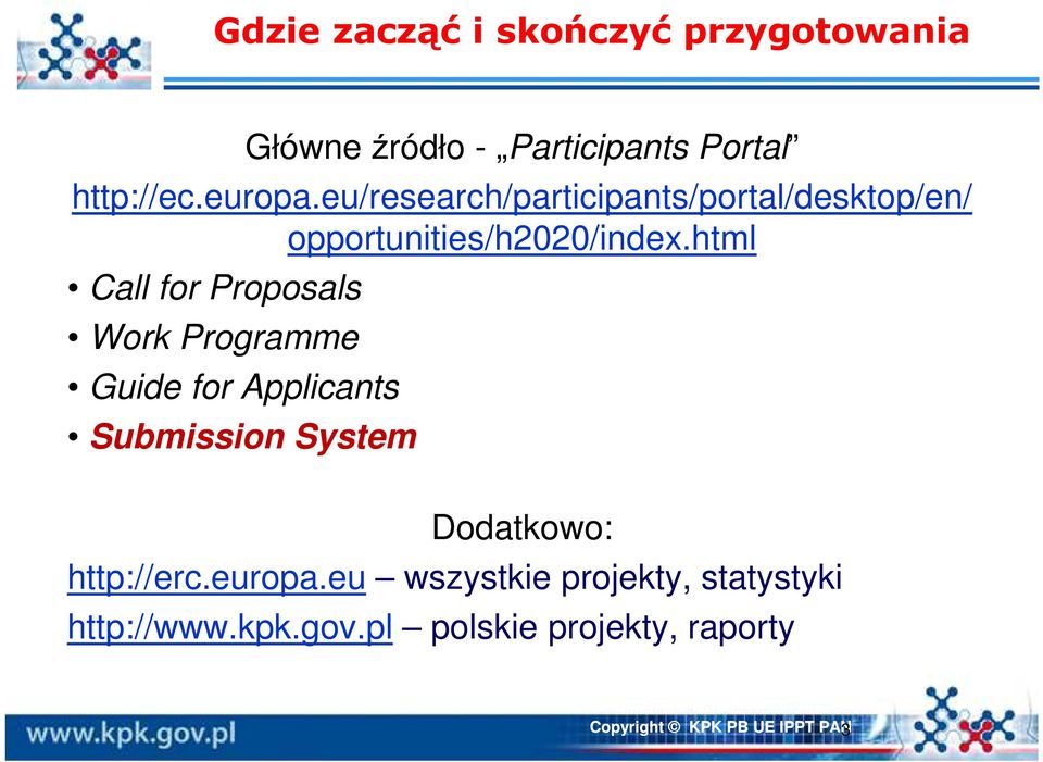 html Call for Proposals Work Programme Guide for Applicants Submission System Dodatkowo: