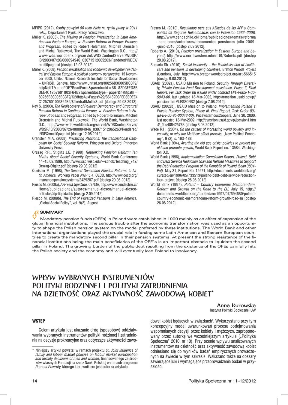 The World Bank, Washington D.C., http:// www-wds.worldbank.org/servlet/wdscontentserver/wdsp/ IB/2003/07/26/000094946_03071512065263/Rendered/INDEX/ multi0page.txt [dostęp 12.08.2012]. Müller K.