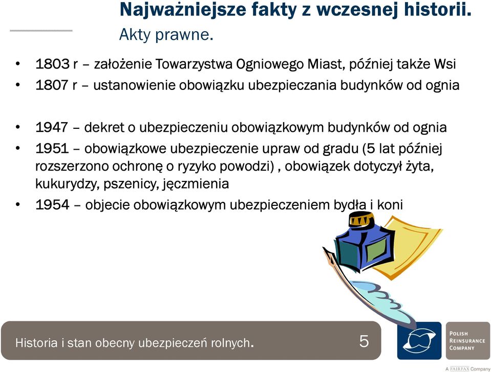 ognia 1947 dekret o ubezpieczeniu obowiązkowym budynków od ognia 1951 obowiązkowe ubezpieczenie upraw od gradu (5 lat