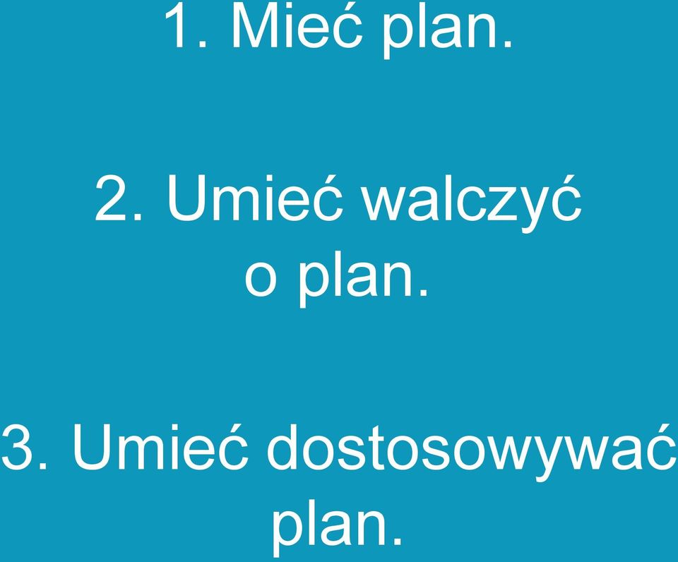 plan. 3.