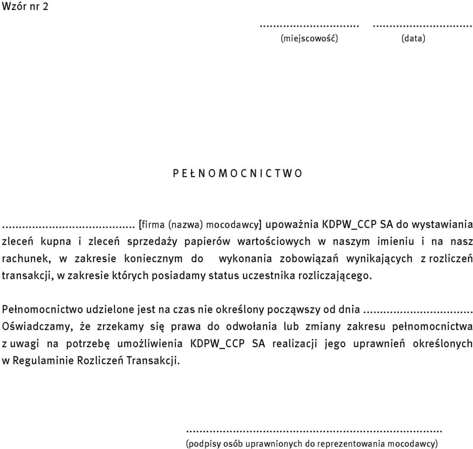 do wykonania zobowiązań wynikających z rozliczeń transakcji, w zakresie których posiadamy status uczestnika rozliczającego.