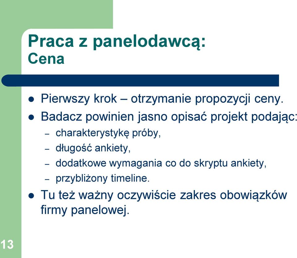 długość ankiety, dodatkowe wymagania co do skryptu ankiety,