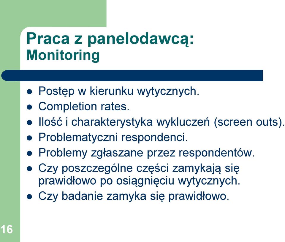 Problematyczni respondenci. Problemy zgłaszane przez respondentów.