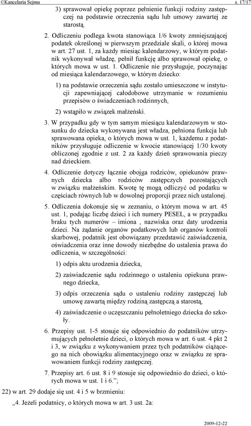 1, za każdy miesiąc kalendarzowy, w którym podatnik wykonywał władzę, pełnił funkcję albo sprawował opiekę, o których mowa w ust. 1.