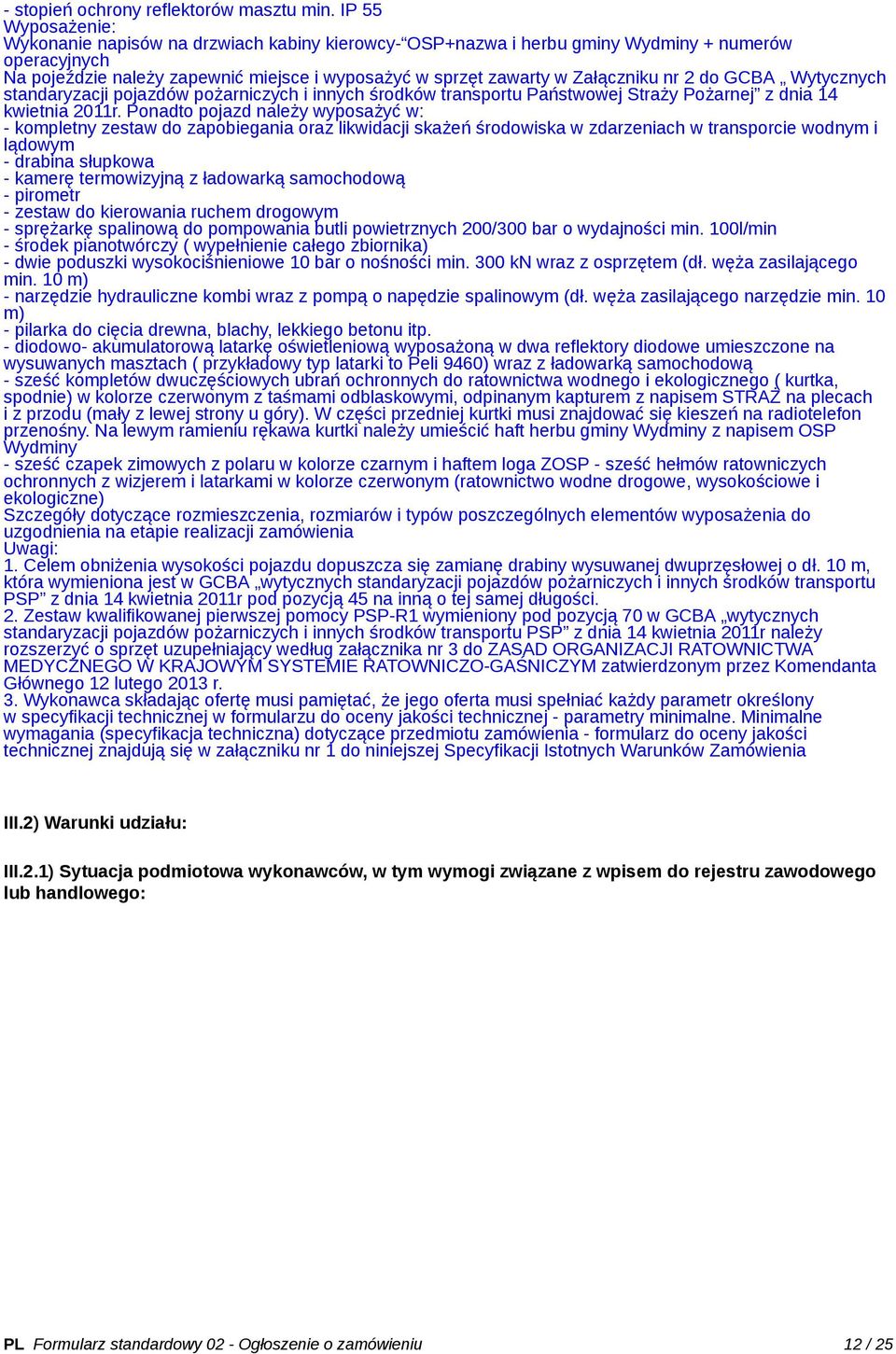 nr 2 do GCBA Wytycznych standaryzacji pojazdów pożarniczych i innych środków transportu Państwowej Straży Pożarnej z dnia 14 kwietnia 2011r.