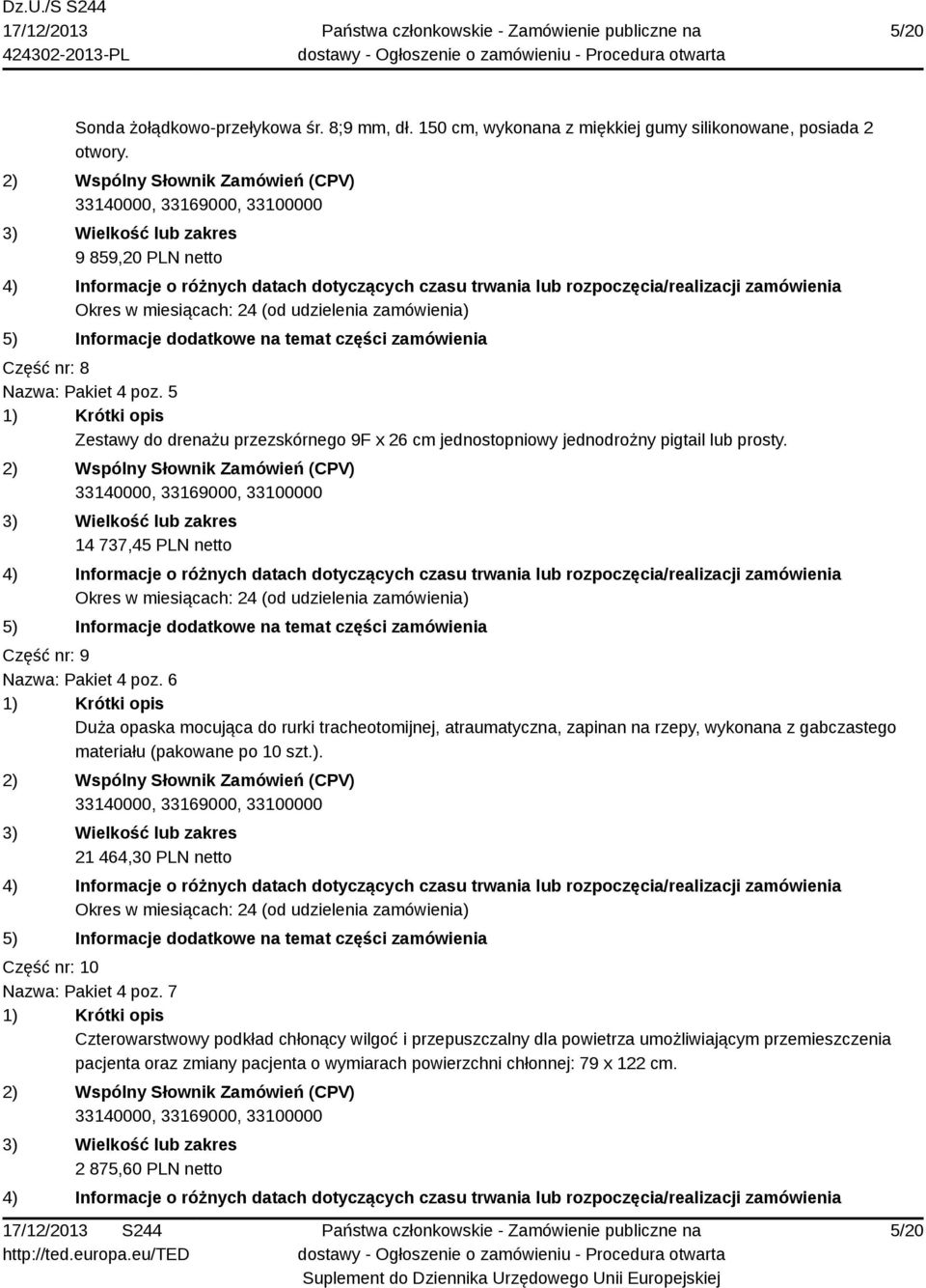 6 Duża opaska mocująca do rurki tracheotomijnej, atraumatyczna, zapinan na rzepy, wykonana z gabczastego materiału (pakowane po 10 szt.).