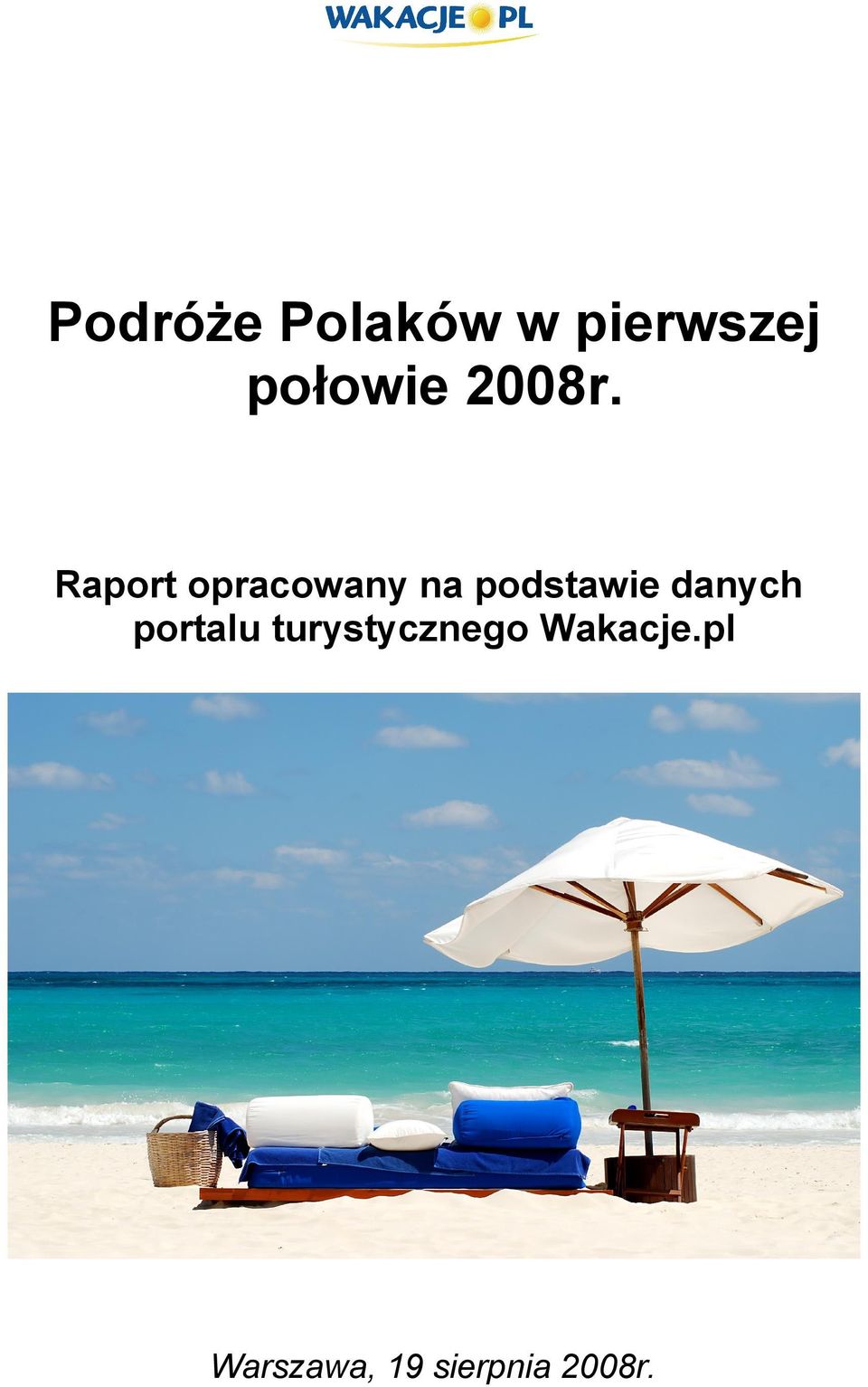 Raport opracowany na podstawie