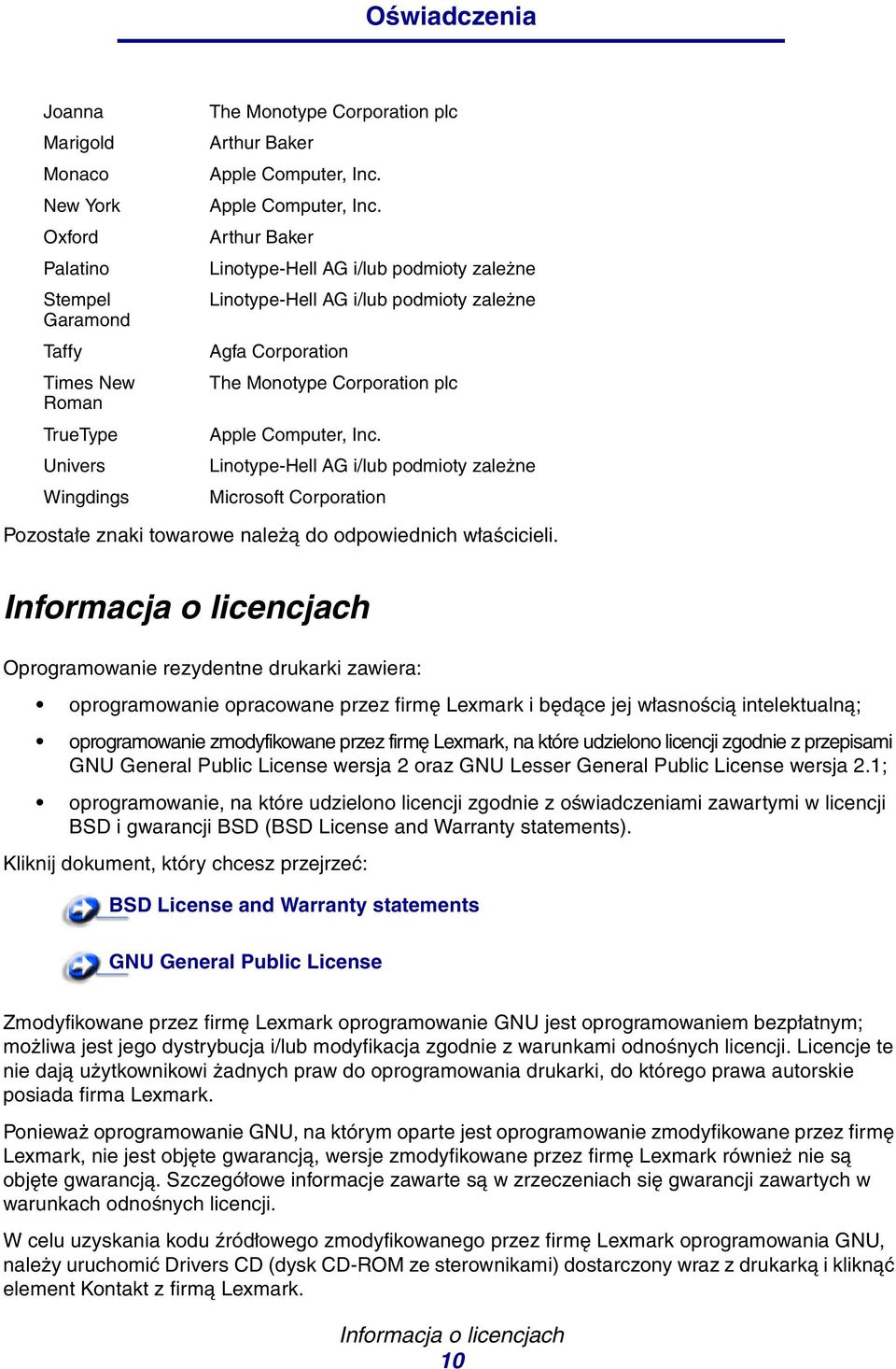 Linotype-Hell AG i/lub podmioty zależne Microsoft Corporation Pozostałe znaki towarowe należą do odpowiednich właścicieli.