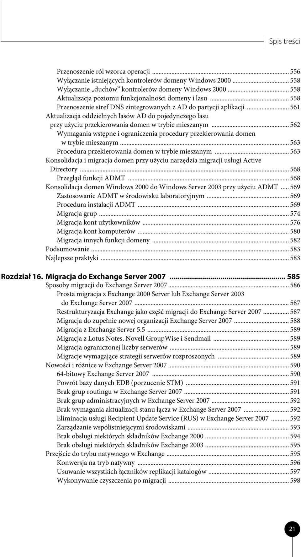 .. 561 Aktualizacja oddzielnych lasów AD do pojedynczego lasu przy użyciu przekierowania domen w trybie mieszanym.