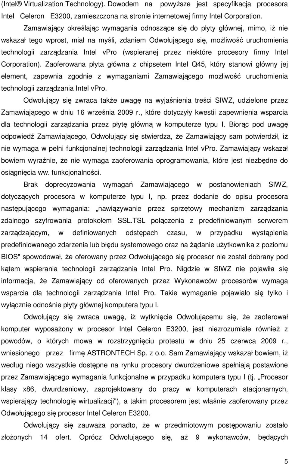 (wspieranej przez niektóre procesory firmy Intel Corporation).