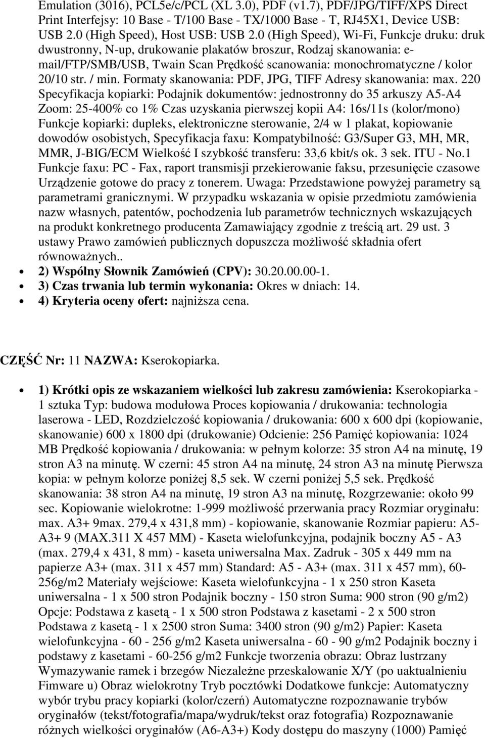 / min. Formaty skanowania: PDF, JPG, TIFF Adresy skanowania: max.