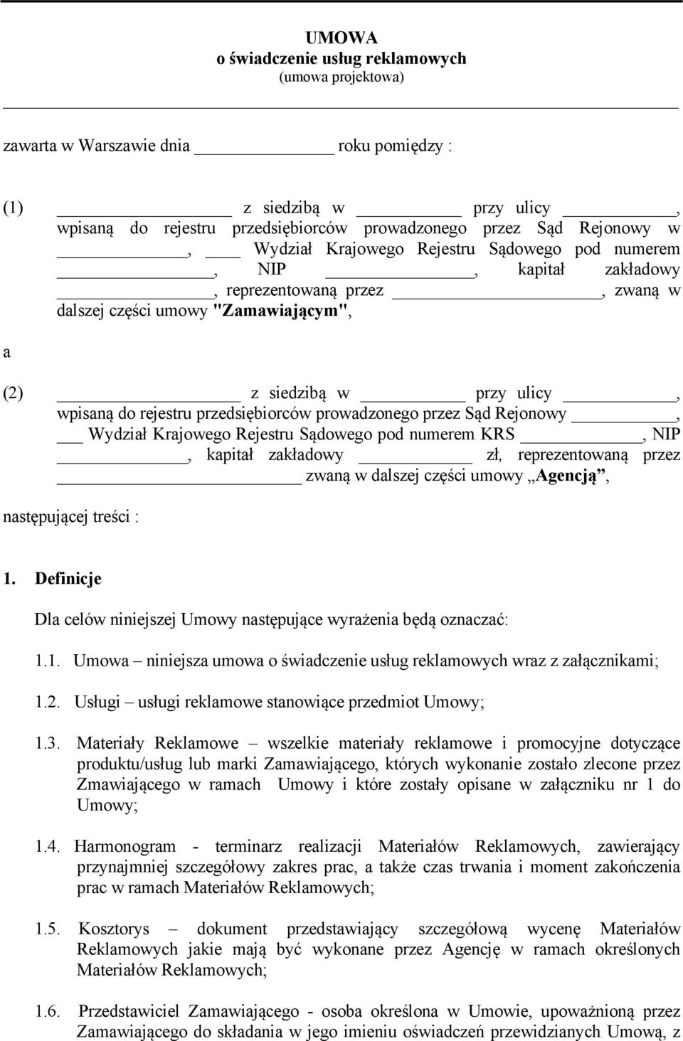 przedsiębiorców prowadzonego przez Sąd Rejonowy, Wydział Krajowego Rejestru Sądowego pod numerem KRS, NIP, kapitał zakładowy zł, reprezentowaną przez zwaną w dalszej części umowy Agencją,