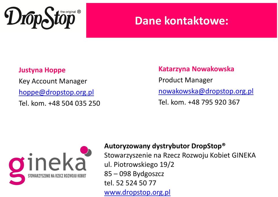 kom. +48 795920367 Autoryzowany dystrybutor DropStop Stowarzyszenie na Rzecz Rozwoju