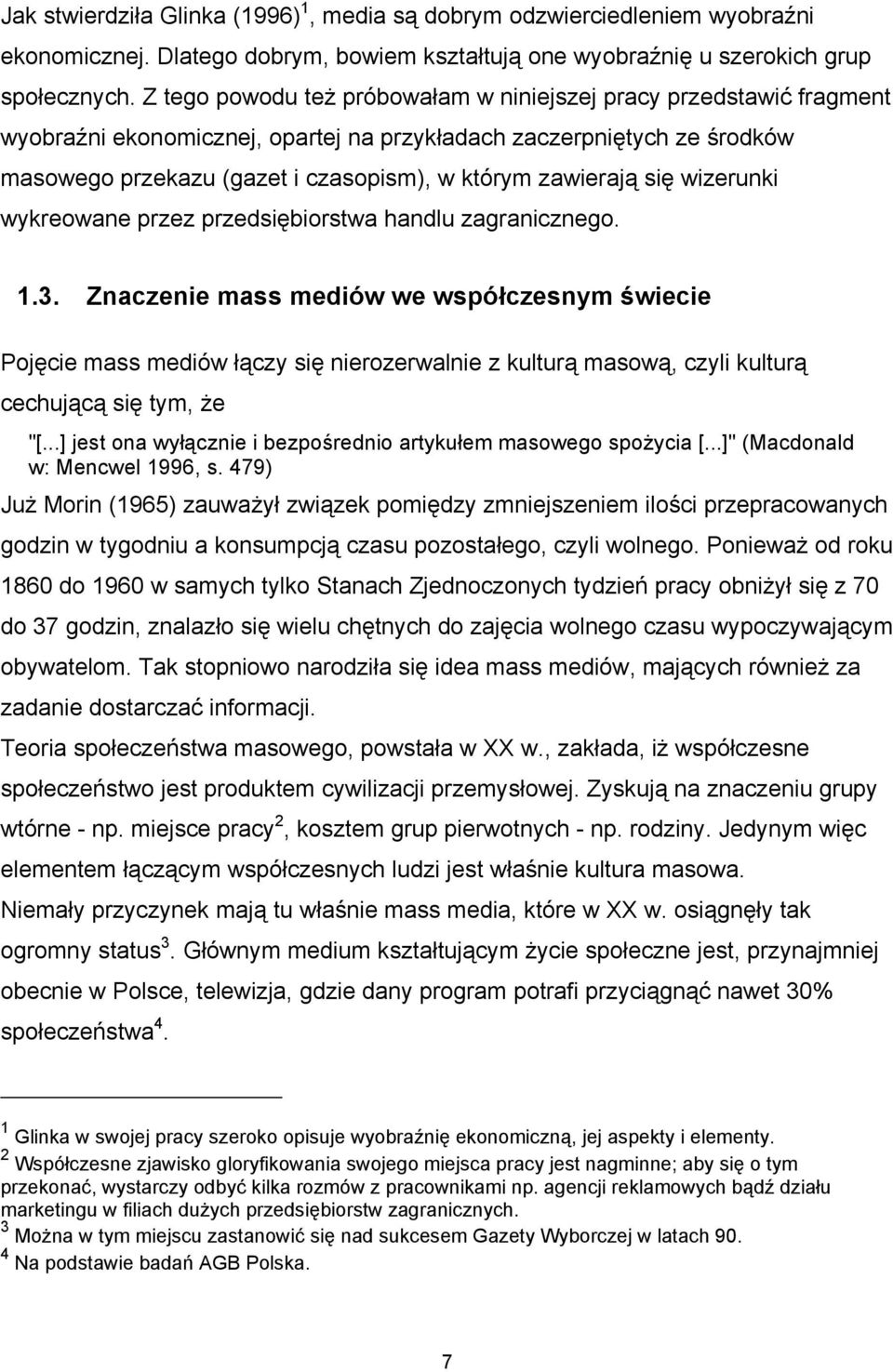 się wizerunki wykreowane przez przedsiębiorstwa handlu zagranicznego. 1.3.