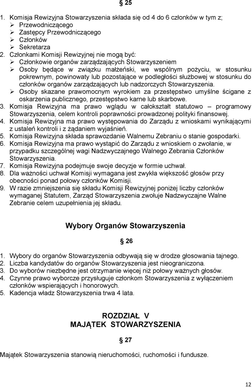 podległości służbowej w stosunku do członków organów zarządzających lub nadzorczych Osoby skazane prawomocnym wyrokiem za przestępstwo umyślne ścigane z oskarżenia publicznego, przestępstwo karne lub