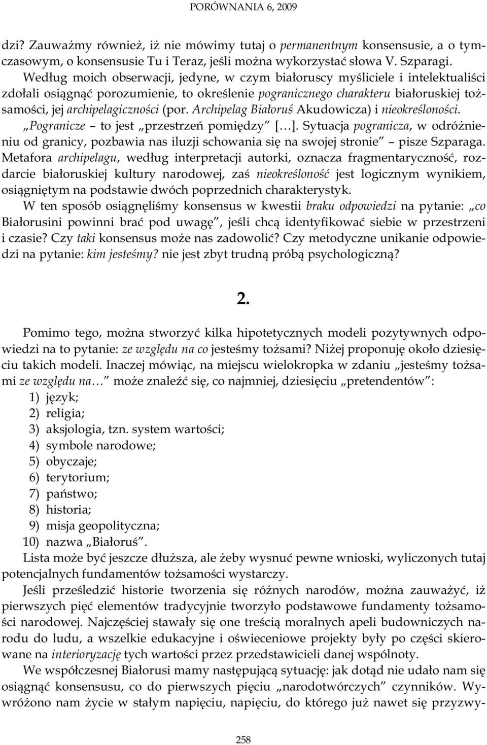 (por. Archipelag Bia oru Akudowicza) i nieokre lono ci. Pogranicze to jest przestrze pomi dzy [ ].