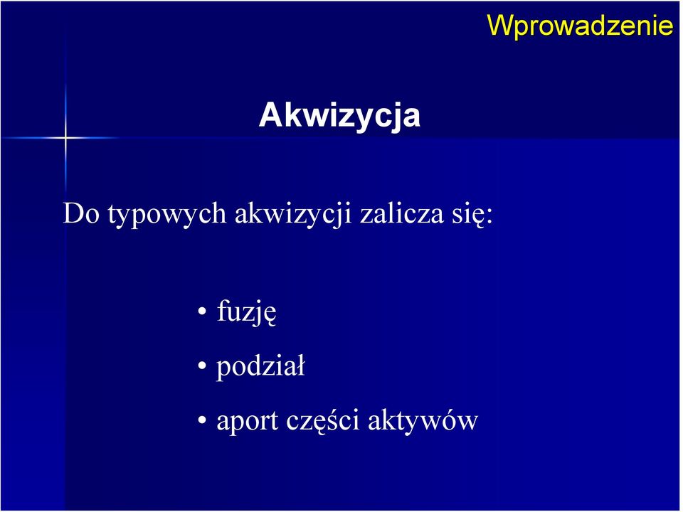 zalicza się: fuzję