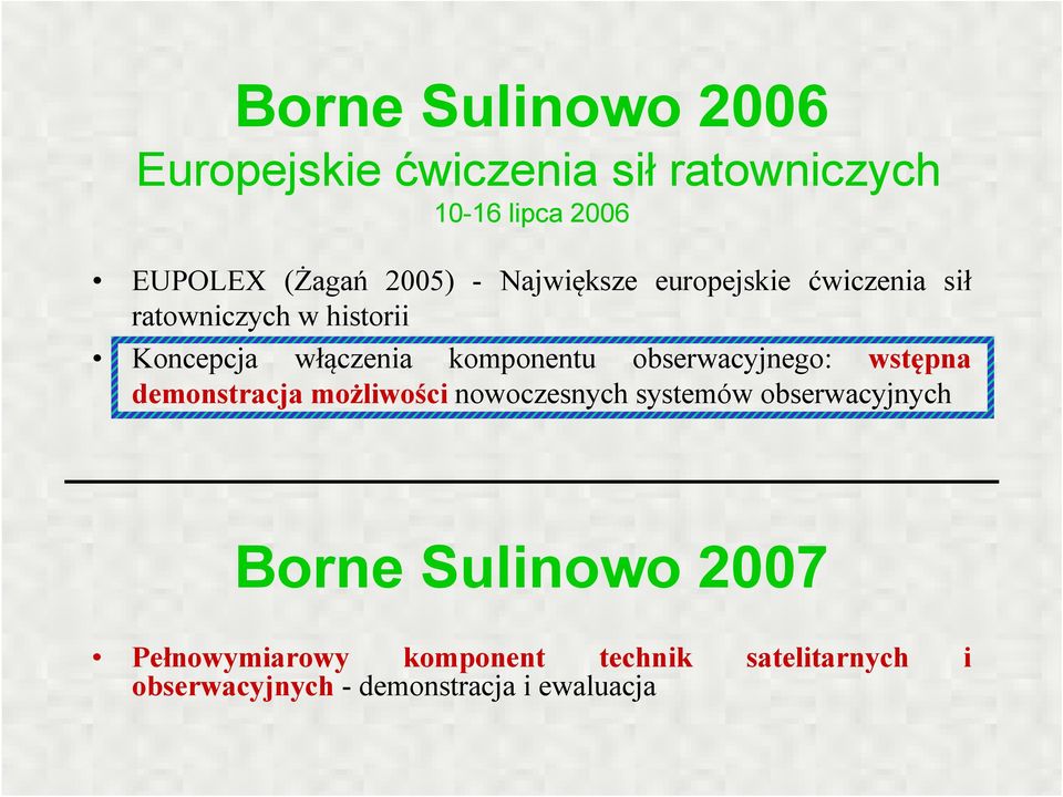 obserwacyjnego: wstępna demonstracja możliwości nowoczesnych systemów obserwacyjnych Borne