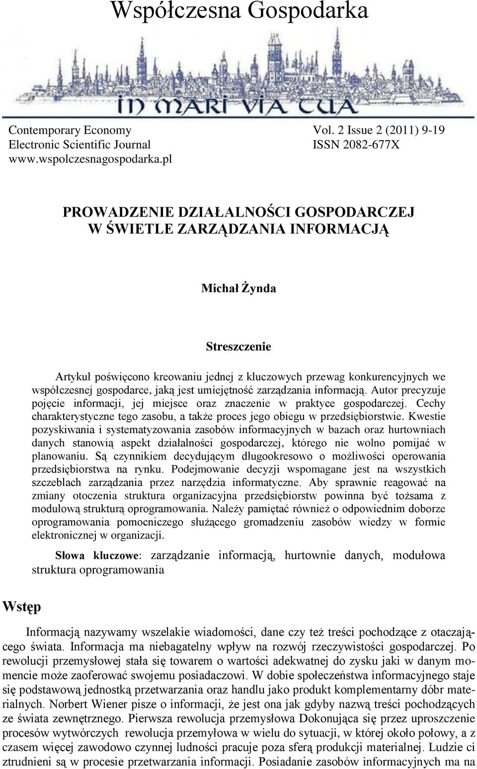 umiejętność zarządzania informacją. Autor precyzuje pojęcie informacji, jej miejsce oraz znaczenie w praktyce gospodarczej.