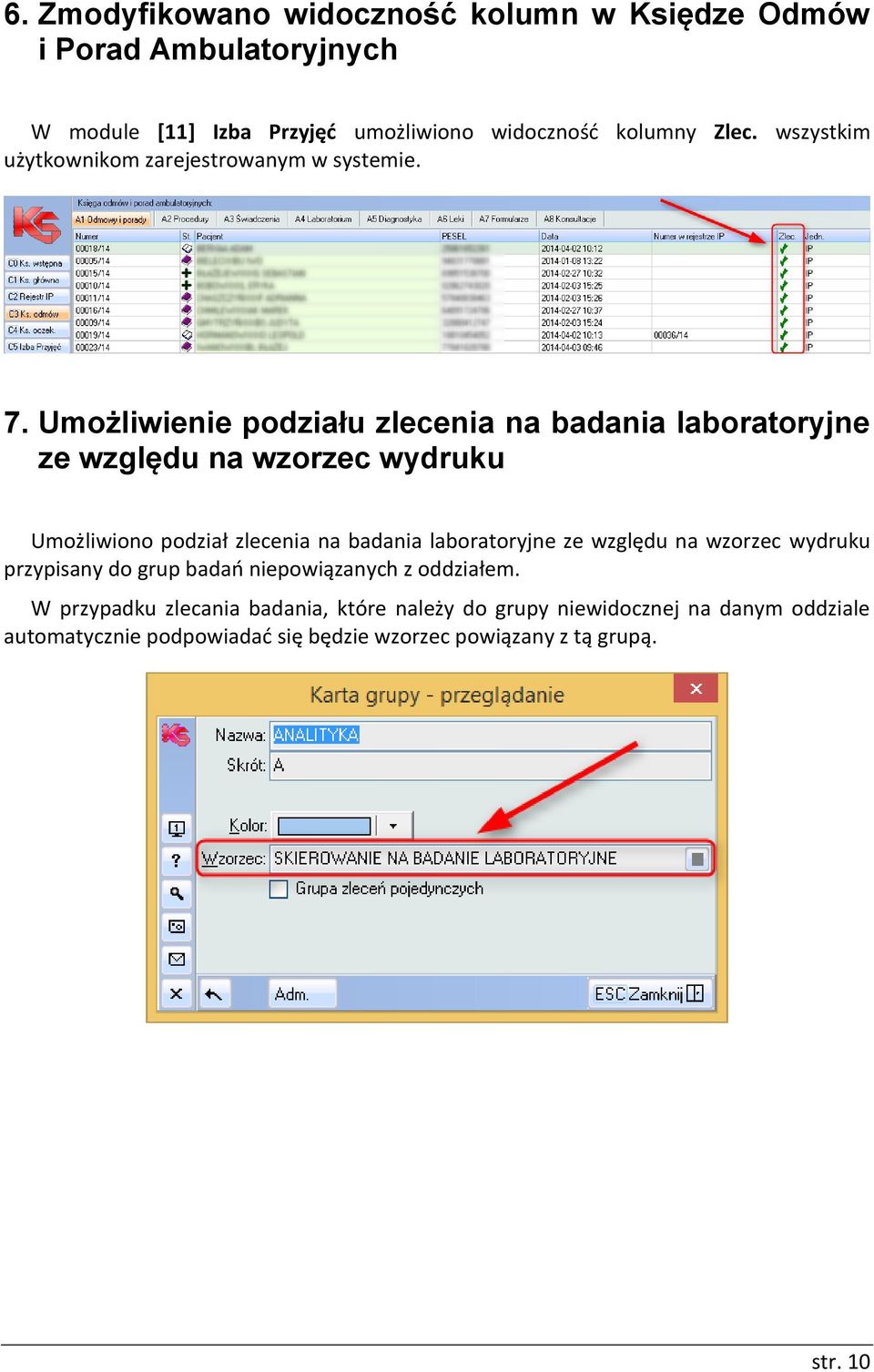 Umożliwienie podziału zlecenia na badania laboratoryjne ze względu na wzorzec wydruku Umożliwiono podział zlecenia na badania laboratoryjne ze