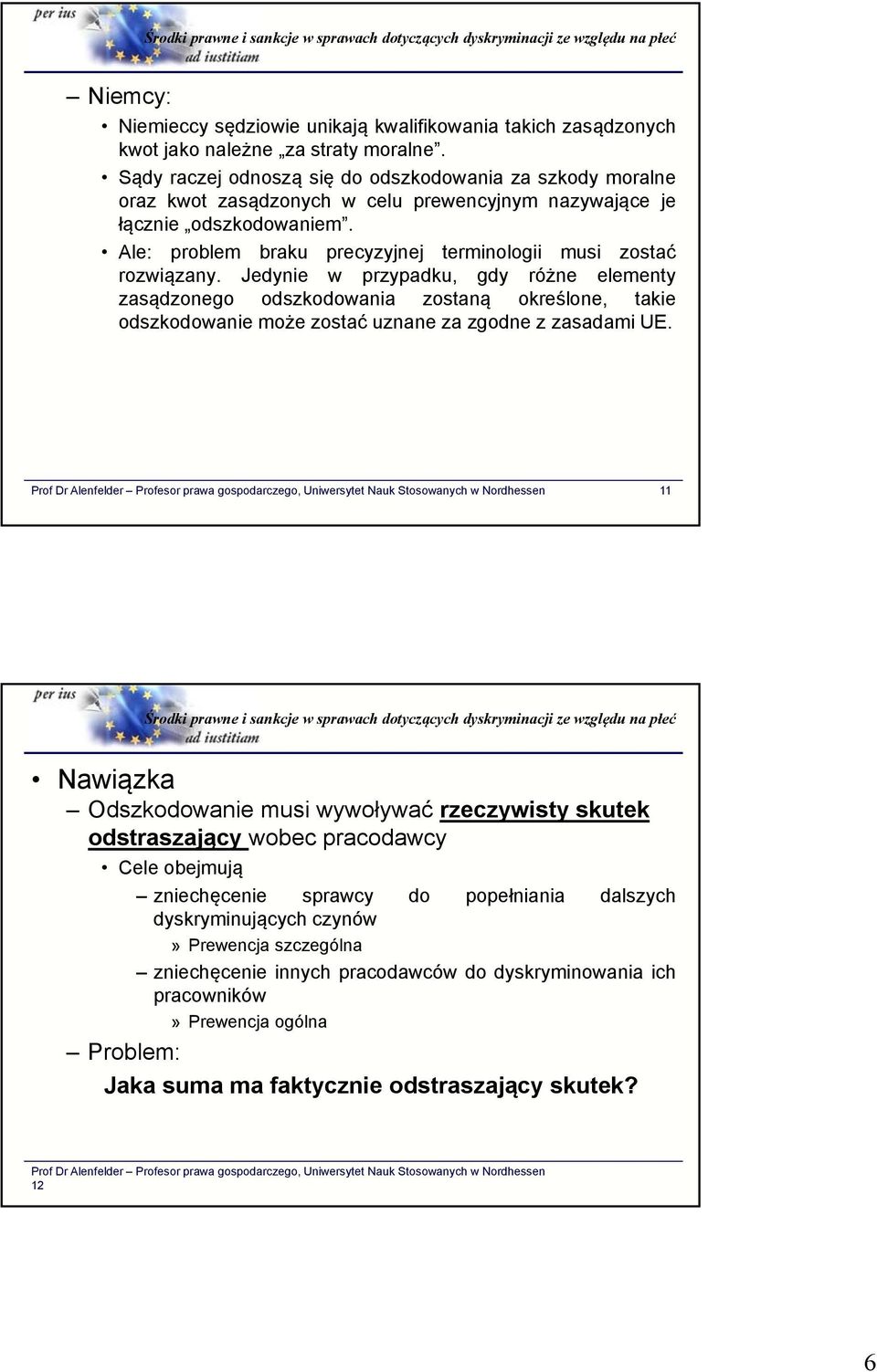 Ale: problem braku precyzyjnej terminologii musi zostać rozwiązany.