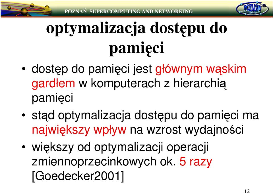 do pamici ma najwikszy wpływ na wzrost wydajnoci wikszy od