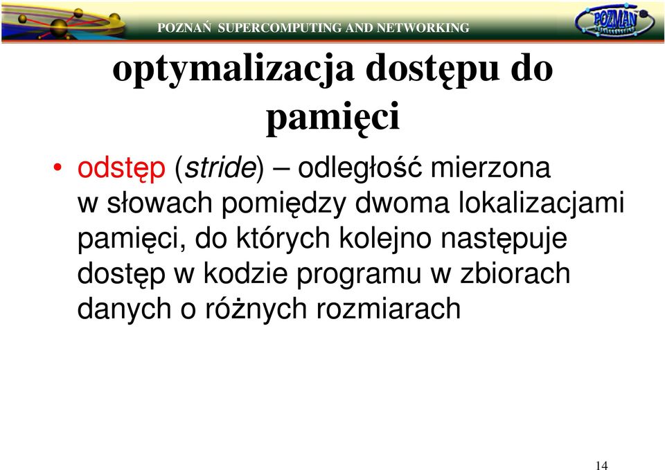 lokalizacjami pamici, do których kolejno nastpuje