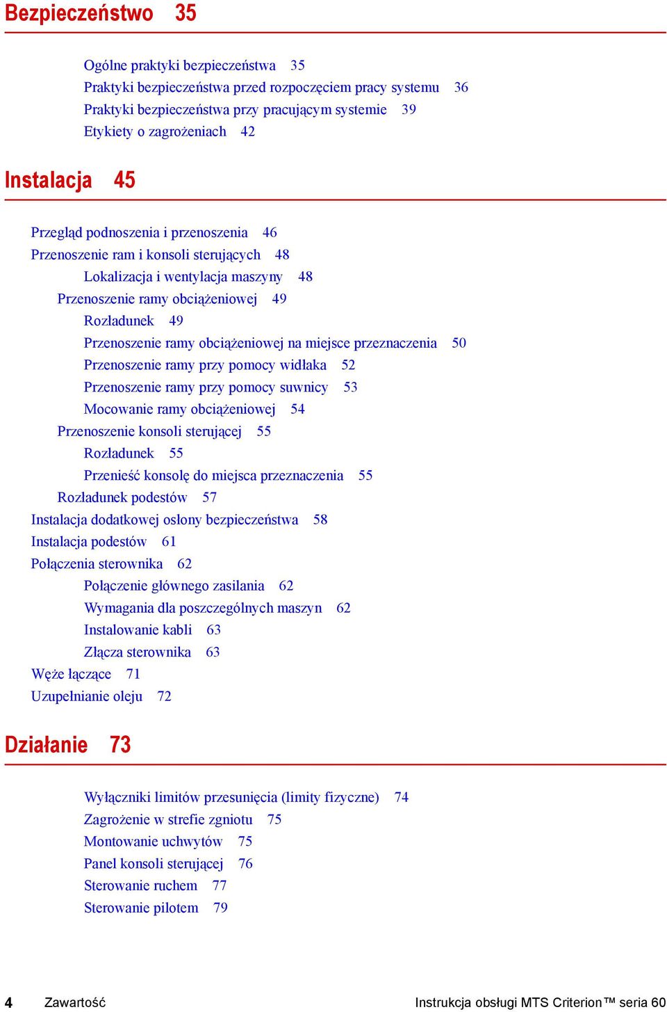 obciążeniowej na miejsce przeznaczenia 50 Przenoszenie ramy przy pomocy widłaka 52 Przenoszenie ramy przy pomocy suwnicy 53 Mocowanie ramy obciążeniowej 54 Przenoszenie konsoli sterującej 55