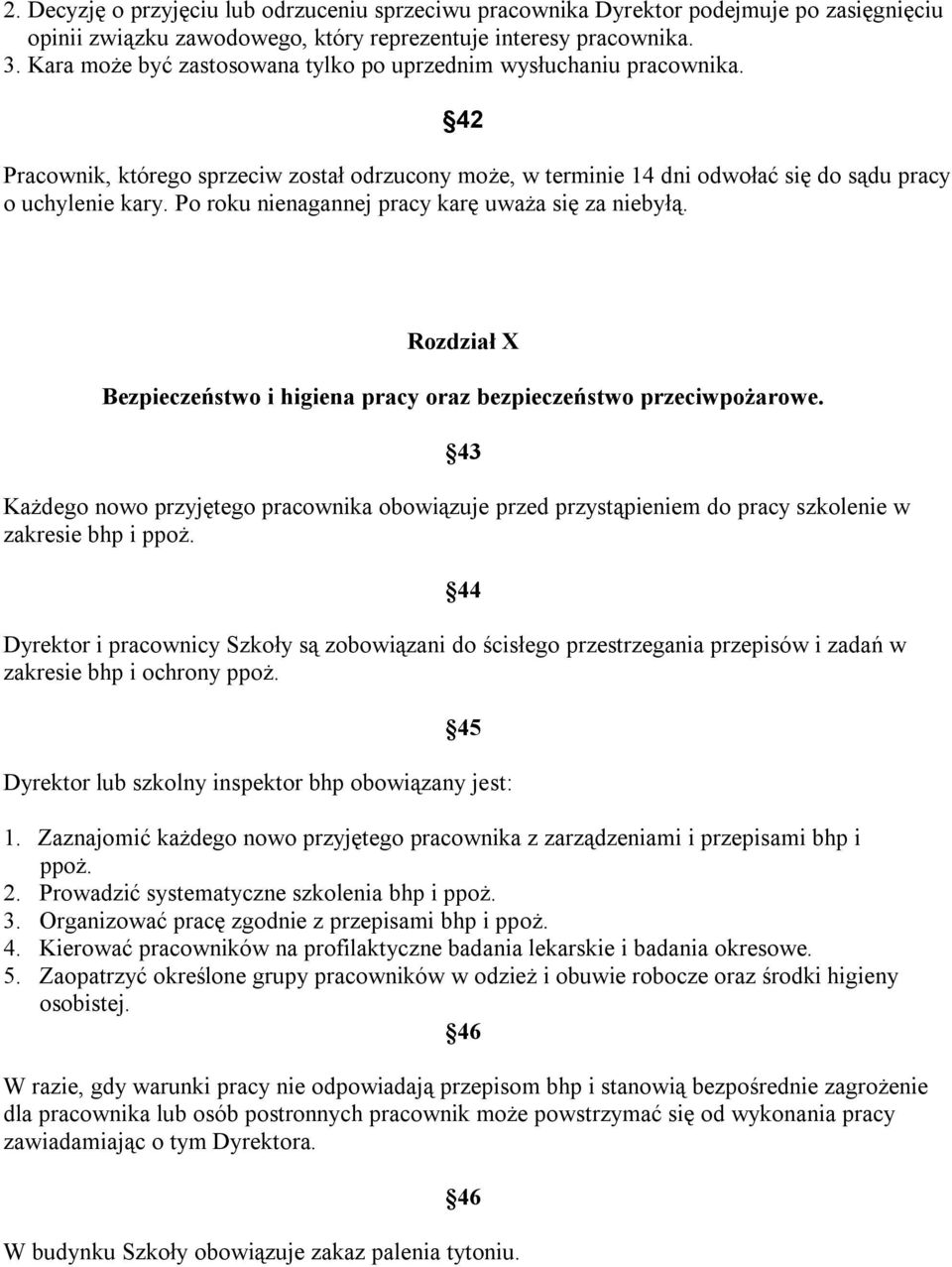 Po roku nienagannej pracy karę uważa się za niebyłą. Rozdział X Bezpieczeństwo i higiena pracy oraz bezpieczeństwo przeciwpożarowe.