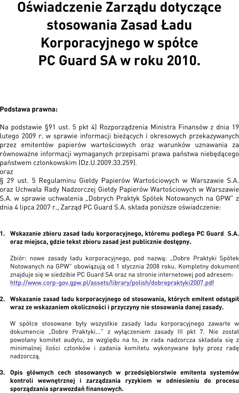 w sprawie informacji bieżących i okresowych przekazywanych przez emitentów papierów wartościowych oraz warunków uznawania za równoważne informacji wymaganych przepisami prawa państwa niebędącego