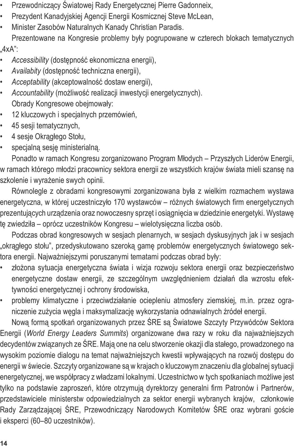 (akceptowalnoœæ dostaw energii), Accountability (mo liwoœæ realizacji inwestycji energetycznych).